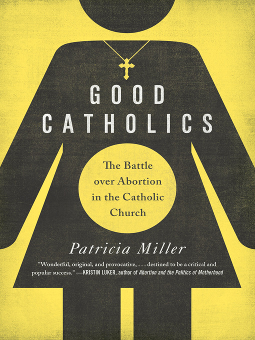 Title details for Good Catholics by Patricia Miller - Wait list